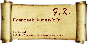 Francsek Kurszán névjegykártya
